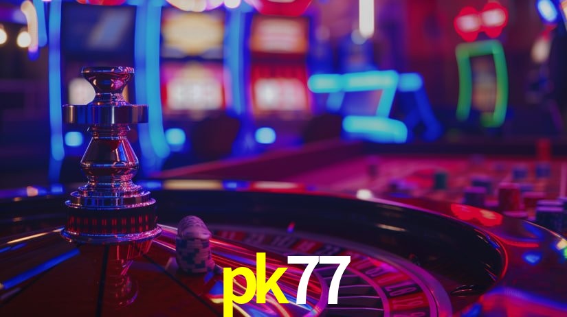 pk77,pk77 bet