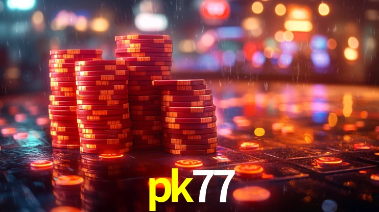 pk77,pk77 bet